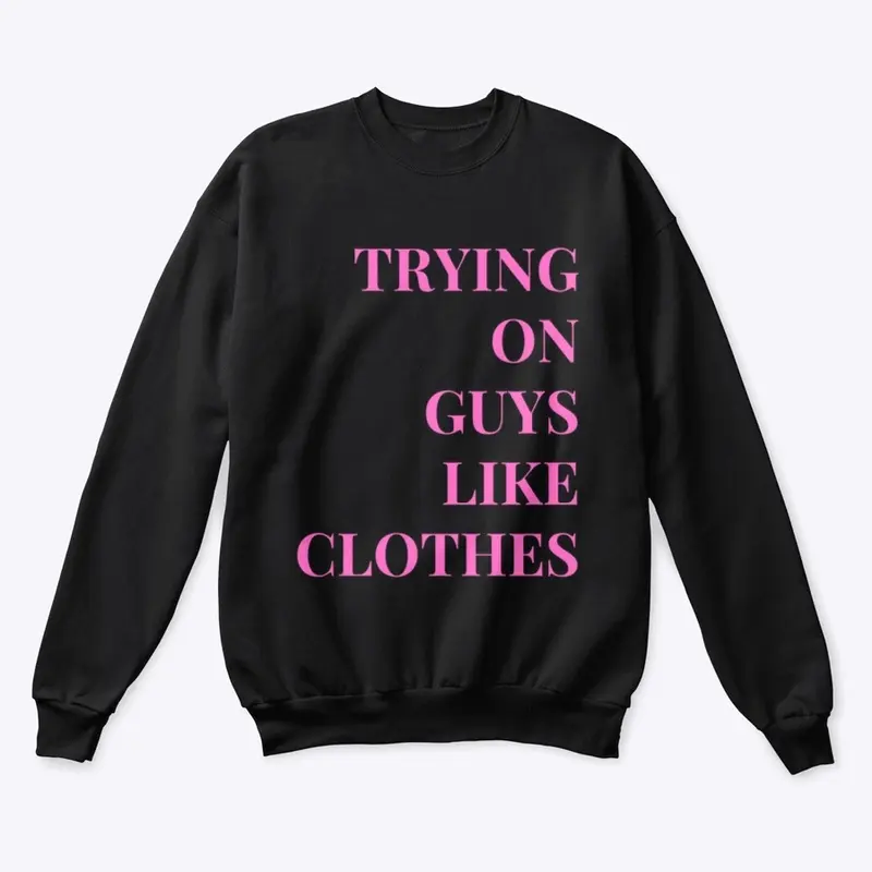 "trying on guys like clothes" pullover